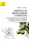 Renato Capasso, Impiego di biopolimeri complessi