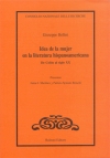 Giuseppe Bellini, Idea de la mujer<br> en la literatura hispano­­americana.<br><span style=font-size:80%>De Colón al siglo XX</span>